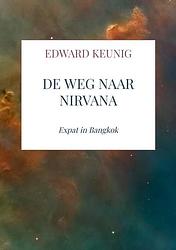 Foto van De weg naar nirvana - edward keunig - paperback (9789403639062)