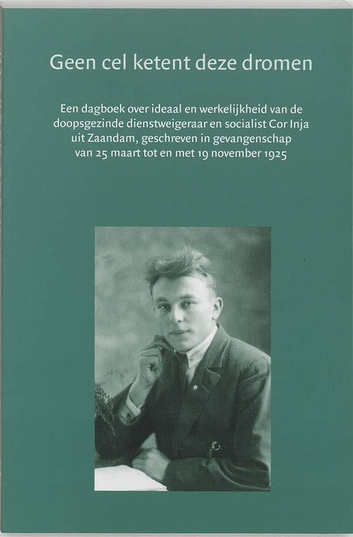 Foto van Geen cel ketent deze dromen - paperback (9789065501943)