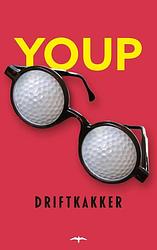 Foto van Driftkakker - youp van 'st hek - ebook (9789400408760)