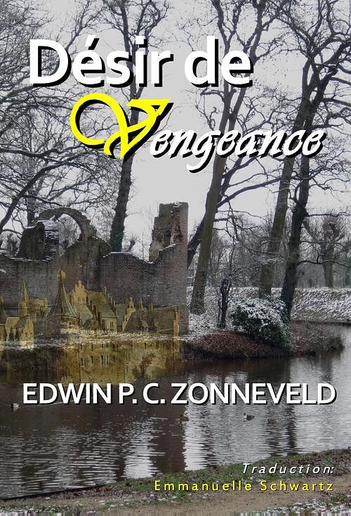 Foto van Désir de vengeance - edwin p. c. zonneveld - ebook (9789493023116)