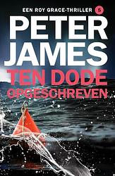 Foto van Ten dode opgeschreven - peter james - ebook (9789026163500)