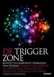 Foto van De trigger zone - simon sijbrands - ebook (9789490463274)