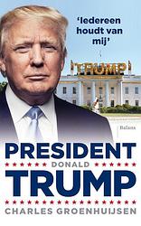 Foto van President donald trump - charles groenhuijsen - ebook (9789460034954)