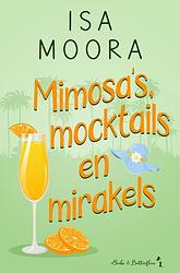 Foto van Mimosa's, mocktails en mirakels - isa moora - ebook (9789464661187)