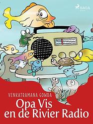 Foto van Opa vis en de rivier radio - venkatramana gowda - ebook