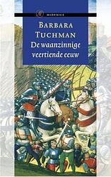 Foto van De waanzinnige veertiende eeuw - barbara tuchman - ebook (9789029569255)