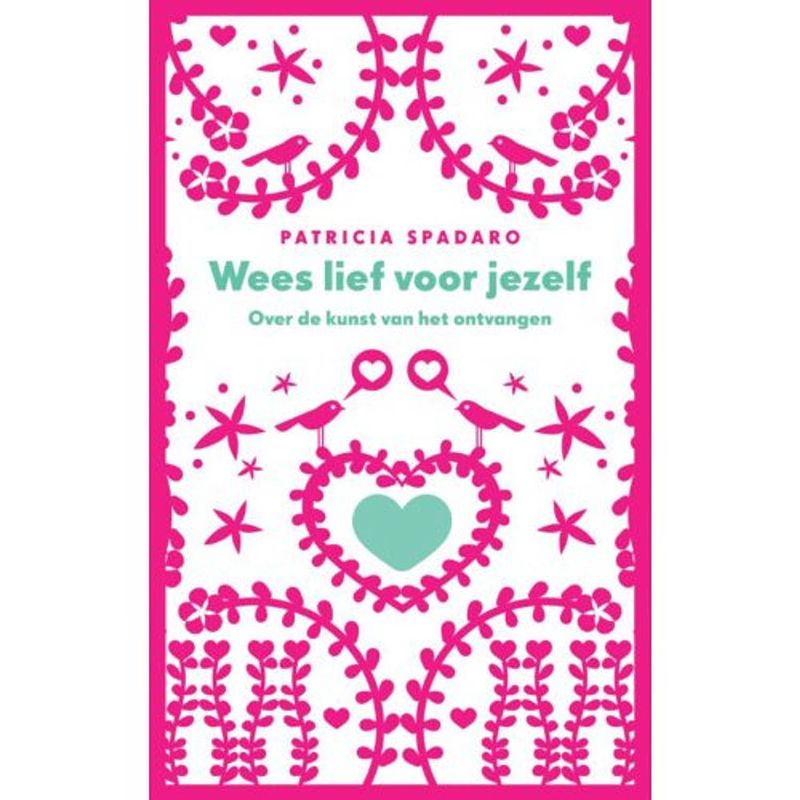 Foto van Wees lief voor jezelf