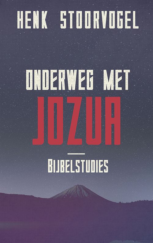 Foto van Onderweg met jozua - henk stoorvogel - ebook (9789029726375)