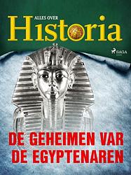 Foto van De geheimen van de egyptenaren - alles over historia - ebook