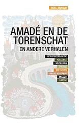 Foto van Amadé en de torenschat - roel arnold - paperback (9789065234834)