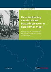 Foto van De ontwikkeling van de private bewakingssector in belgië (1907-1990) - pieter leloup - ebook (9789089745187)