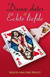 Foto van Dwaze dates of echte liefde - krista van der hulst - ebook (9789463084215)