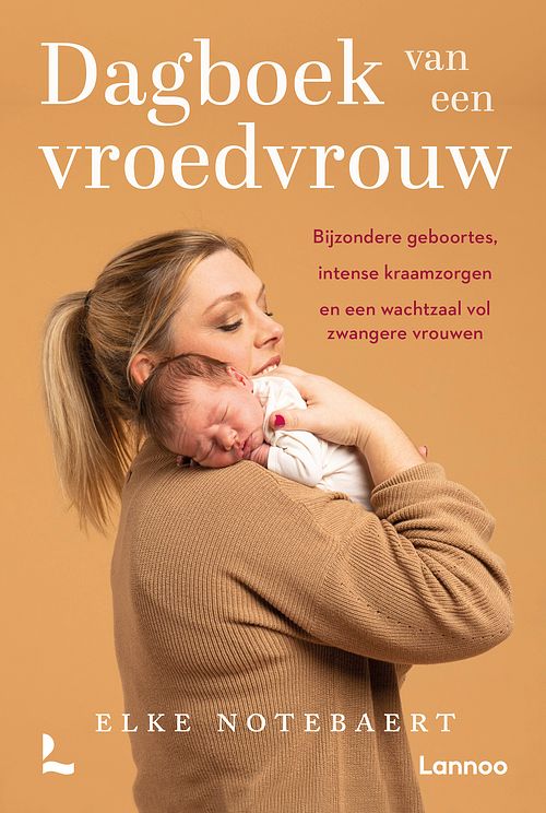 Foto van Dagboek van een vroedvrouw - elke notebaert - paperback (9789401492225)