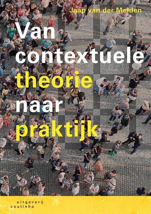 Foto van Van contextuele theorie naar praktijk - jaap van der meiden - paperback (9789046907450)