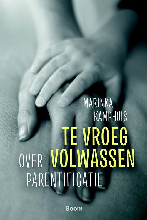 Foto van Te vroeg volwassen - marinka kamphuis - ebook (9789461273918)