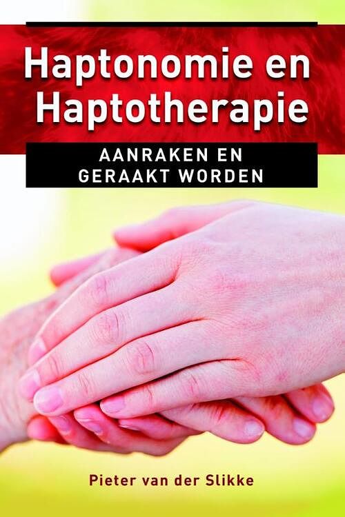 Foto van Haptonomie en haptotherapie - pieter van der slikke - ebook (9789020211580)