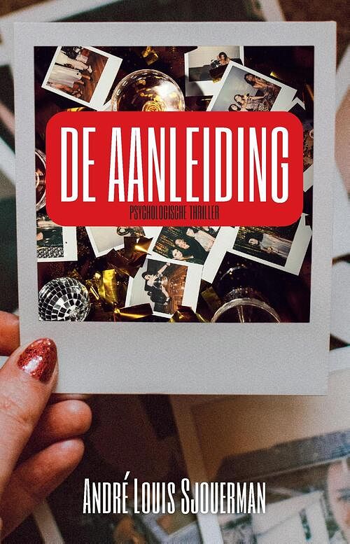 Foto van De aanleiding - andré louis sjouerman - ebook (9789464435627)