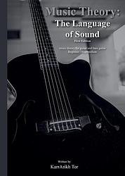 Foto van Music theory: the language of sound - karrarikh tor - ebook (9789082853698)
