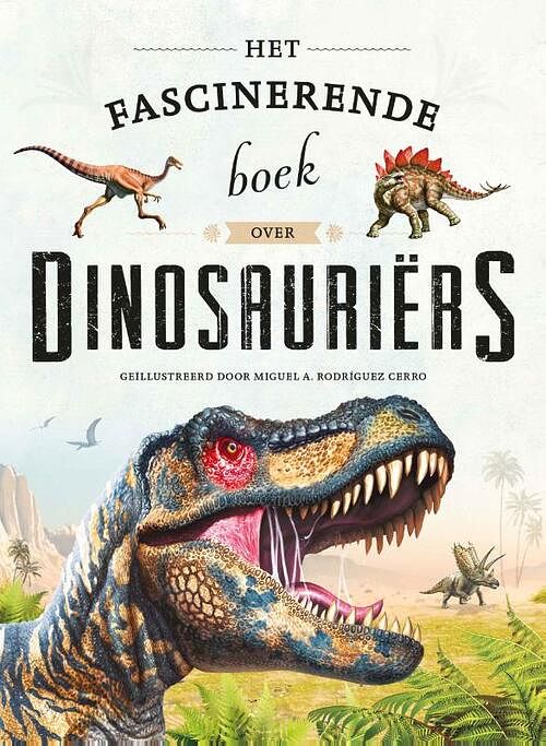 Foto van Het fascinerende boek over dinosauriërs - hardcover (9789036646062)
