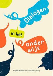 Foto van Dialogen in het onderwijs - mirjam heemskerk-van der sprong - paperback (9789023258865)