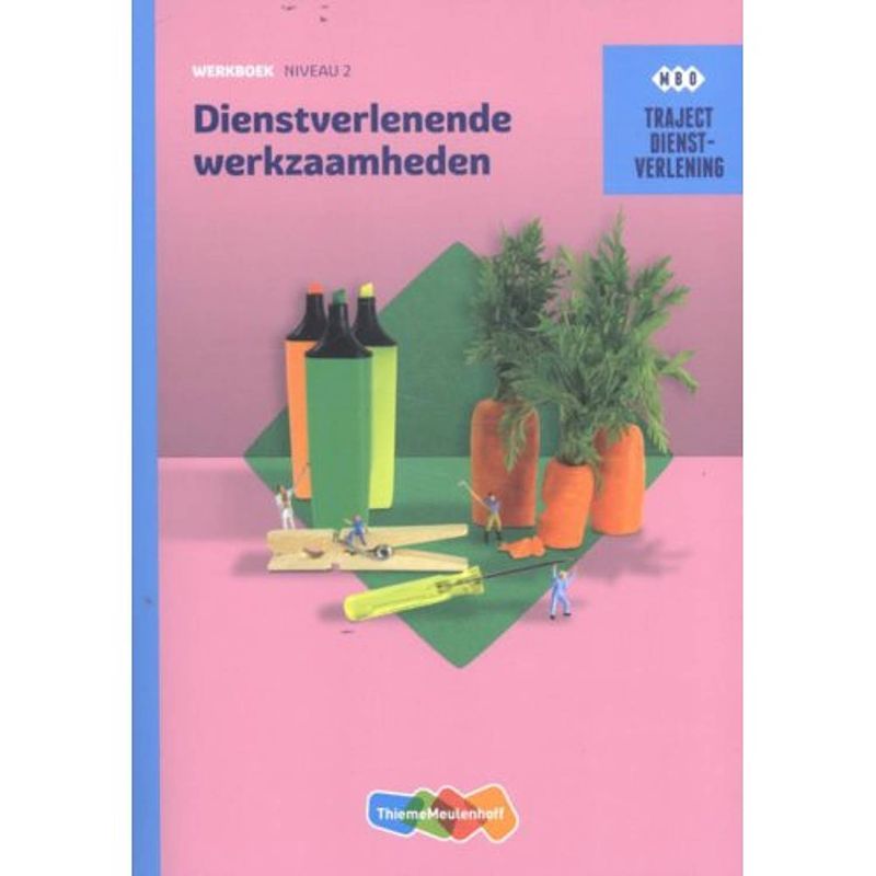 Foto van Dienstverlenende werkzaamheden / mbo / werkboek