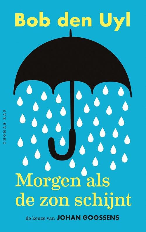 Foto van Morgen, als de zon schijnt - bob den uyl - ebook (9789400404083)