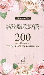 Foto van 200 smeekbeden uit de qur'san en sahihayn - abou bilaal - hardcover (9789082951868)