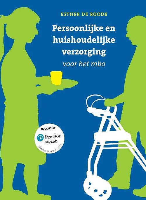 Foto van Persoonlijke en huishoudelijke verzorging voor het mbo met mylab nl toegangscode - esther de roode - paperback (9789043039291)