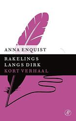 Foto van Rakelings langs dirk - anna enquist - ebook