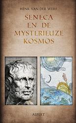 Foto van Seneca en de mysterieuze kosmos - henk van der werf - paperback (9789464628012)