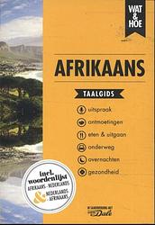 Foto van Afrikaans - wat & hoe taalgids - paperback (9789043927284)