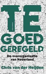 Foto van Te goed geregeld - chris van der heijden - ebook (9789045037226)