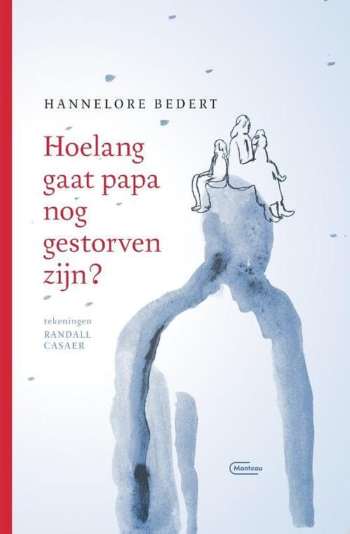 Foto van Hoelang gaat papa nog gestorven zijn? - hannelore bedert - hardcover (9789022337752)