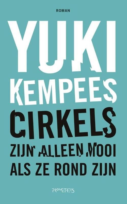 Foto van Cirkels zijn alleen mooi als ze rond zijn - yuki kempees - ebook (9789044625097)