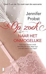 Foto van Op zoek naar het onmogelijke - jennifer probst - ebook (9789460239342)