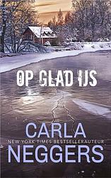 Foto van Op glad ijs - carla neggers - ebook