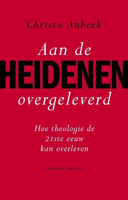 Foto van Aan de heidenen overgeleverd - christa anbeek - ebook (9789025903763)