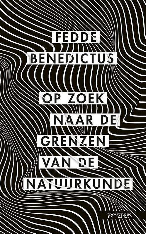 Foto van Op zoek naar de grenzen van de natuurkunde - fedde benedictus - ebook (9789044644494)