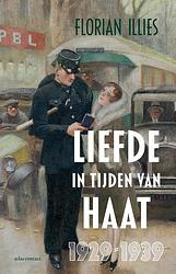 Foto van Liefde in tijden van haat - florian illies - ebook (9789045046044)