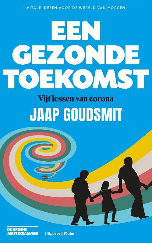 Foto van Een gezonde toekomst - jaap goudsmit - paperback (9789493256279)