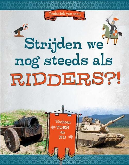 Foto van Strijden we nog steeds als ridders?! - megan peterson - hardcover (9789464393040)