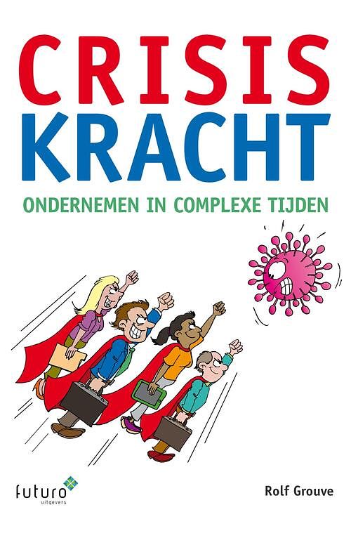 Foto van Crisiskracht - rolf grouve - ebook (9789492939623)