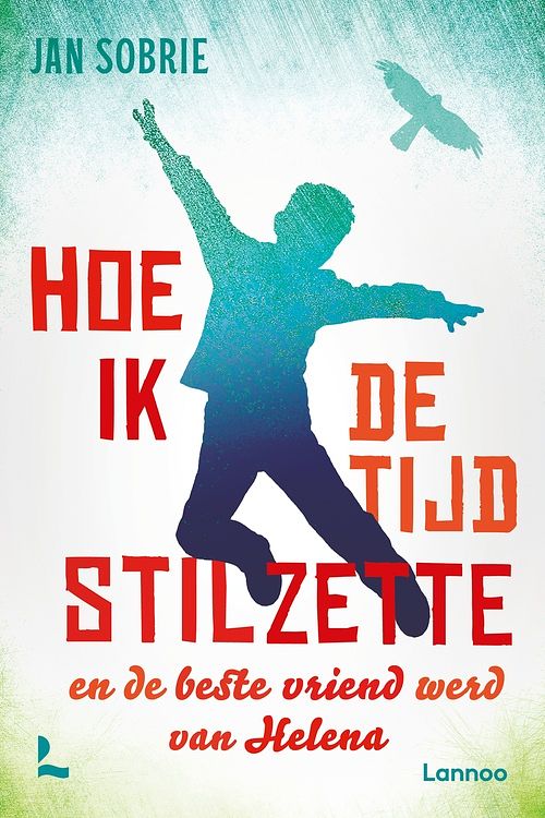 Foto van Hoe ik de tijd stilzette en de beste vriend werd van helena - jan sobrie - ebook