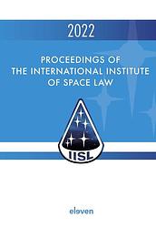 Foto van Proceedings of the international institute of space law 2022 - - ebook