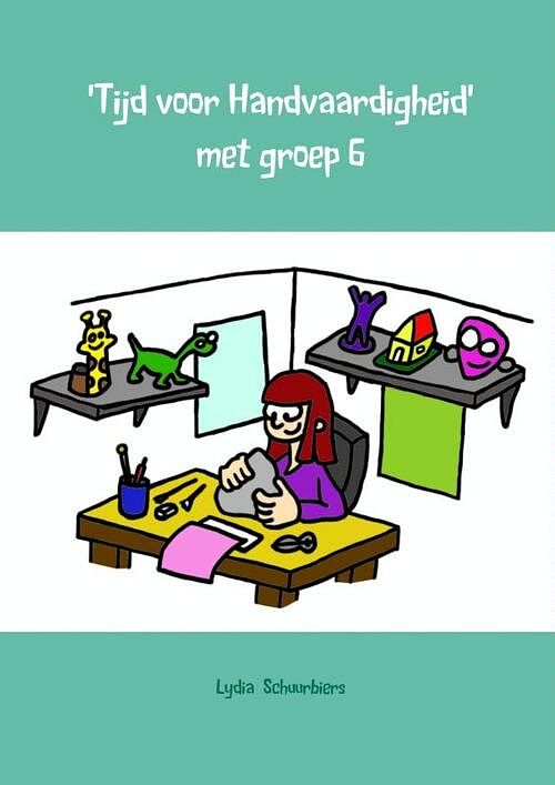 Foto van Tijd voor handvaardigheid - lydia schuurbiers - paperback (9789402107371)