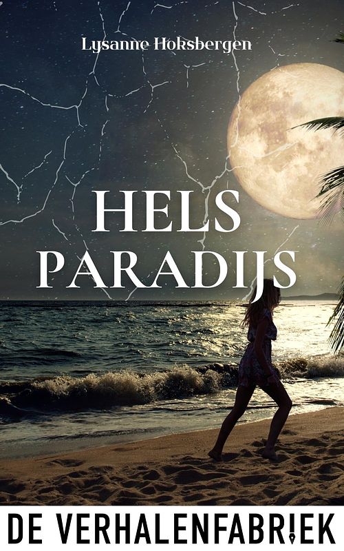 Foto van Hels paradijs - lysanne hoksbergen - ebook