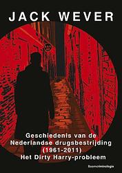 Foto van Geschiedenis van de nederlandse drugsbestrijding (1961-2011) - jack wever - ebook (9789462744844)