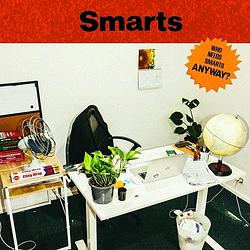 Foto van Who needs smarts, anywat? - lp (2090405445450)