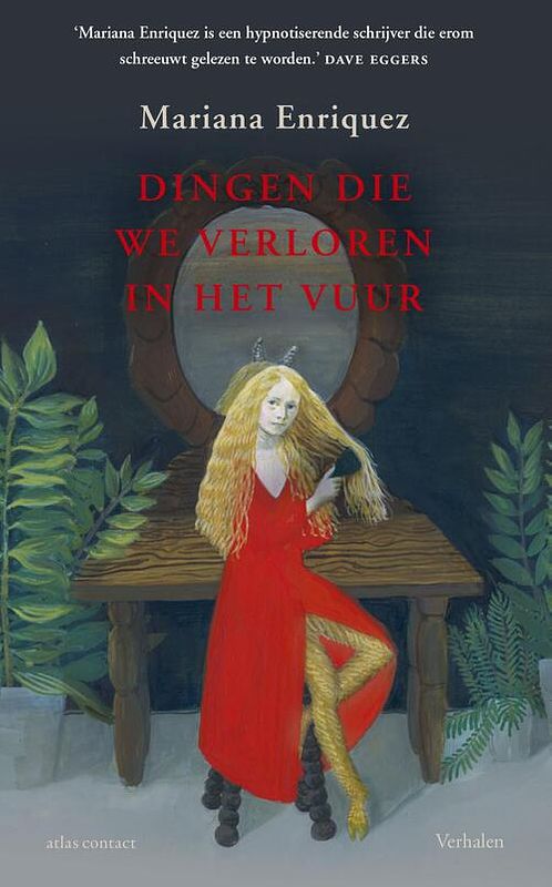 Foto van De dingen die we verloren in het vuur - mariana enriquez - ebook (9789025448363)