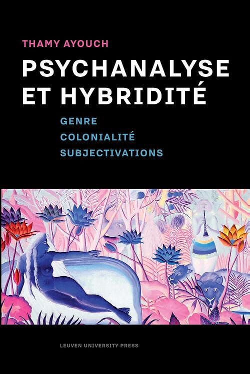 Foto van Psychanalyse et hybridité - thamy ayouch - ebook (9789461662446)